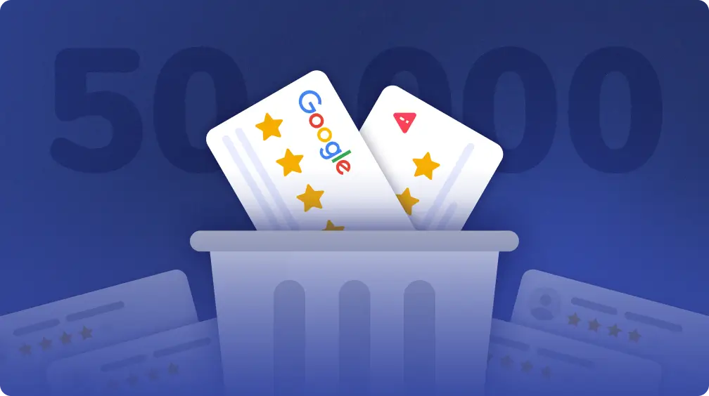  50,000 Deleted Google Reviews Analyzed: Key Trends, Takeaways, and Tips