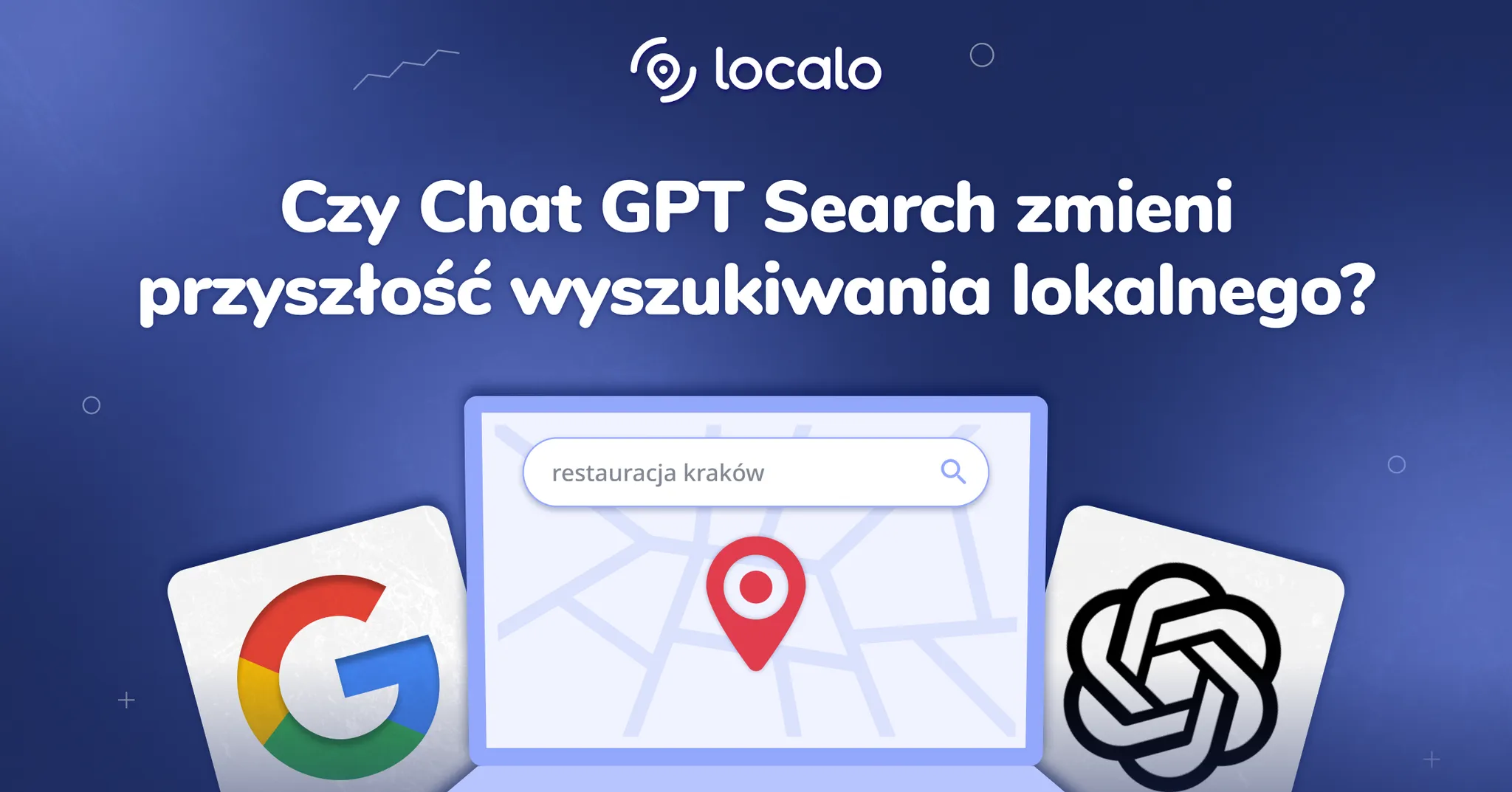 Czy Chat GPT Search zmieni przyszłość wyszukiwania lokalnego?